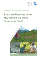 Biosphere Reserves in the Mountains of the World: Excellence in the Clouds?