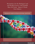 Biostatistics for the Biological and Health Sciences with Statdisk: Pearson New International Edition
