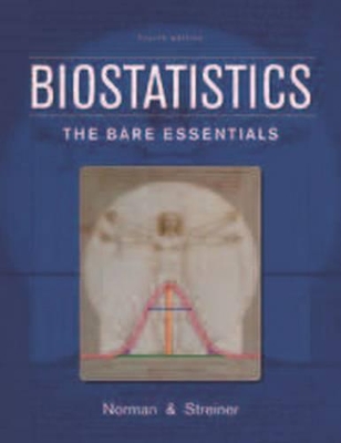Biostatistics: The Bare Essentials - Norman, Geoffrey R. (Editor), and Streiner, David L. (Editor)