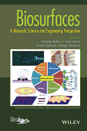 Biosurfaces: A Materials Science and Engineering Perspective - Balani, Kantesh, and Verma, Vivek, and Agarwal, Arvind