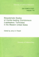 Biosystematic Studies of Conifer-Feeding Choristoneura (Lepidoptera Tortricidae) in the Western United States: Tortricidae) in the Western United States