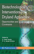 Biotechnological Interventions for Dryland Agriculture: G. Pakki Reddy, P. S. Janaki Krishna