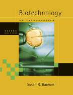 Biotechnology: An Introduction - Barnum, Susan R