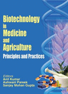 Biotechnology in Medicine and Agriculture: Principles and Practice