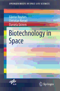 Biotechnology in Space