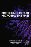 Biotechnology of Microbial Enzymes: Production, Biocatalysis and Industrial Applications