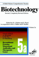 Biotechnology, Recombinant Proteins, Monoclonal Antibodies, and Therapeutic Genes