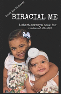 Biracial Me: A short acronym book for readers of ALL AGES