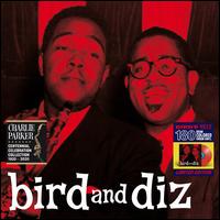 Bird and Diz - Charlie Parker/Dizzy Gillespie