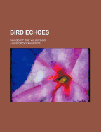 Bird Echoes: Songs of the Wildwood