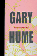 Bird Has a Yellow Beak: Gary Hume - Bregenz, Kunsthaus, and Heymer, Kay (Text by), and Sagmeister, Rudolf (Text by)