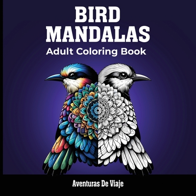 Bird Mandalas & Painted Moments - De Viaje, Aventuras