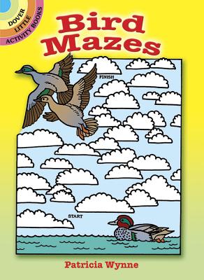 Bird Mazes - Wynne, Patricia J, Ms.