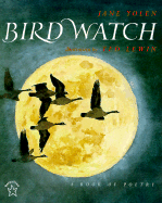 Bird Watch - Yolen, Jane, and Brown, Laurene Krasny