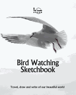 Bird Watching Sketchbook