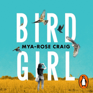 Birdgirl: 'Lyrical, poignant and insightful.' Margaret Atwood