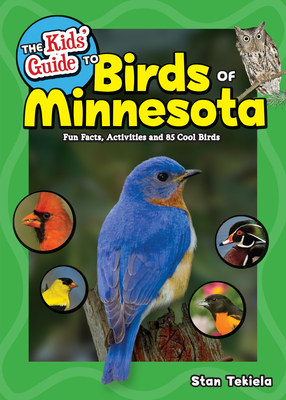 Birding Children's Books: Fun Facts, Activities and 85 Cool Birds - Tekiela, Stan