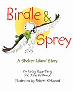 Birdle & Sprey: A Shelter Island Story