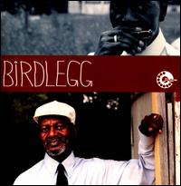 Birdlegg - Birdlegg & the Tight Fit Blues
