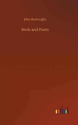 Birds and Poets - Burroughs, John