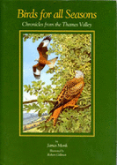 Birds for All Seasons: Chronicles for the Thames Valley