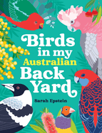 Birds in my Australian Back Yard