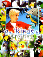 Birds in My Life