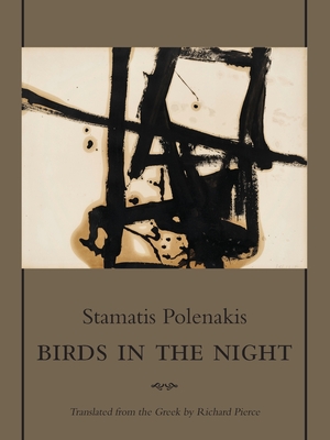 Birds In The Night - Polenakis, Stamatis, and Pierce, Richard (Translated by)