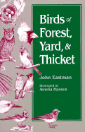 Birds of Forest, Yard & Thicket