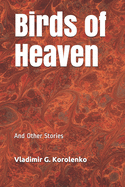 Birds of Heaven: And Other Stories