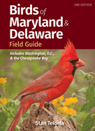 Birds of Maryland & Delaware Field Guide: Includes Washington, D.C., & the Chesapeake Bay