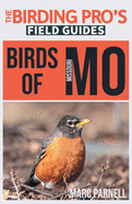 Birds of Missouri (The Birding Pro's Field Guides)
