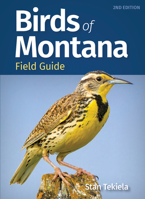 Birds of Montana Field Guide - Tekiela, Stan