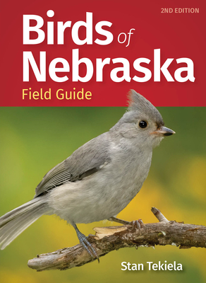Birds of Nebraska Field Guide - Tekiela, Stan