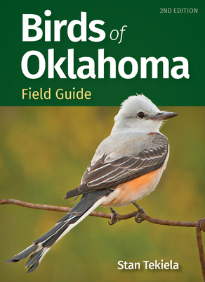 Birds of Oklahoma Field Guide - Tekiela, Stan