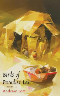 Birds of Paradise Lost - Lam, Andrew