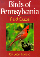 Birds of Pennsylvania Field Guide - Tekiela, Stan