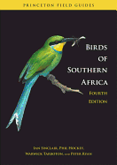 Birds of Southern Africa: The Region's Most Comprehensively Illustrated Guide