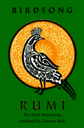 Birdsong: Fifty-Three Short Poems - Rumi, Jalalu'l-Din, and Barks, Coleman (Translated by), and Jalal al-Din Rumi, Maulana
