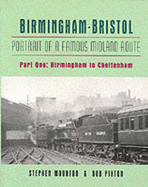 Birmingham-Bristol: Birmingham to Cheltenham: Portrait of a Famous Midland Route