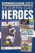 Birmingham City: Modern Day Heroes - Dixon, Keith