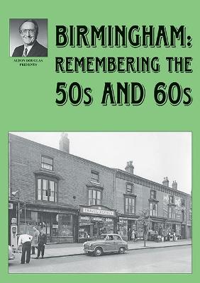 Birmingham: Remembering the 50s and 60s - Douglas, Alton, and Douglas, Jo