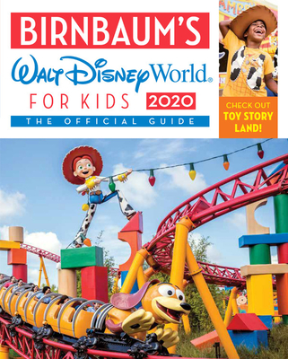 Birnbaum's 2020 Walt Disney World for Kids: The Official Guide - Birnbaum Guides
