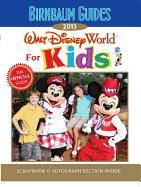 Birnbaum's Guides: Walt Disney World for Kids