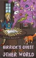 Birrick's Quest for the Other World