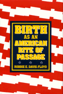 Birth as an American Rite of Passage - Davis-Floyd, Robbie E.