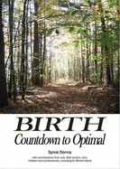 Birth: Countdown to Optimal