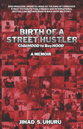 Birth of a Street Hustler: childHOOD to boyHOOD