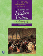 Birth of Modern Britain 1780-1914 Paper - Evans, Eric, and Culpin, Chris