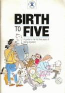 Birth to Five